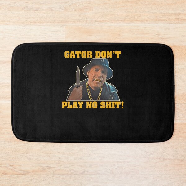 Item preview, Gator Don'T Play No Shit  designed and sold by bodiode.