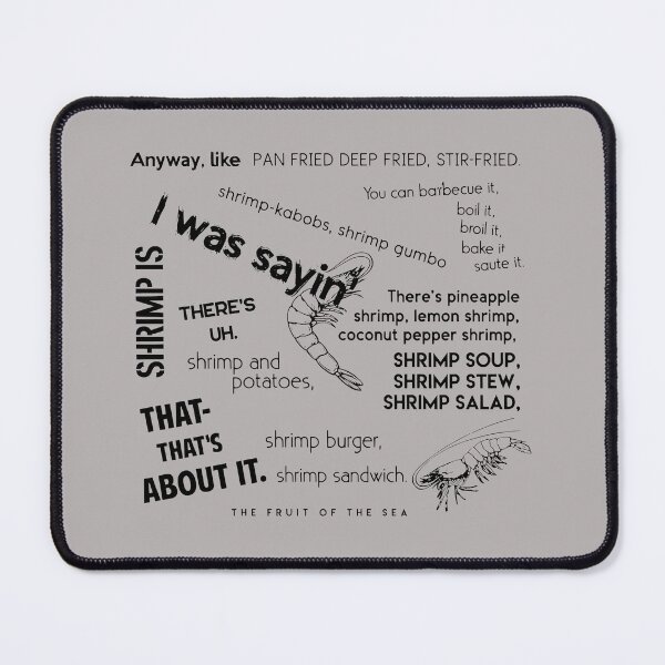 Item preview, Anyway Like I Was Sayin Shrimp Is The Fruit-90 designed and sold by KateSchultza.