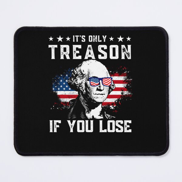 Item preview, George Washington It'S Only Treason If You Lose 4Th Of July designed and sold by dutrovano.