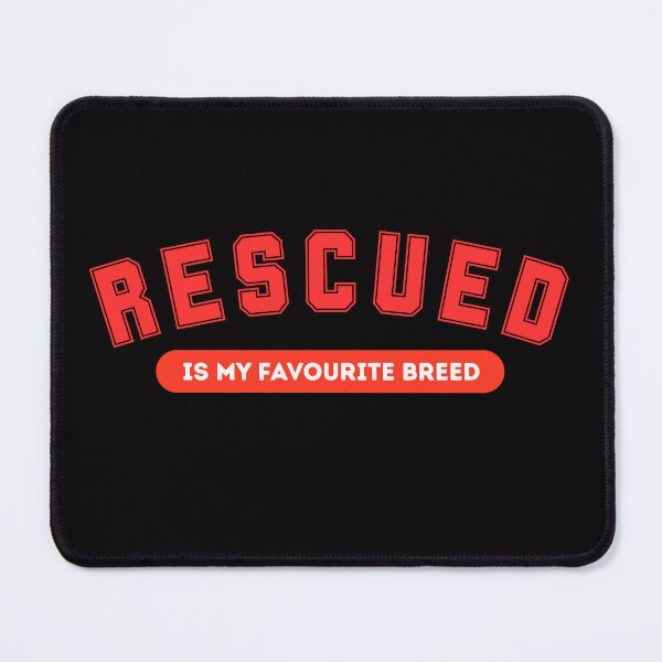 Item preview, Rescued Is My Favourite Breed - Varsity Pet Design designed and sold by NatMadCow Designs.