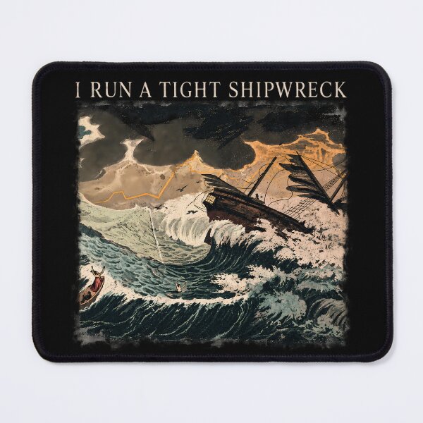 Item preview, Mother Day Gift, I Run a Tight Shipwreck designed and sold by nasr-say.