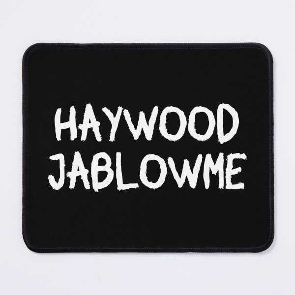 Item preview, Haywood Jablowme - Funny Adult Humor designed and sold by chatrinemelca.