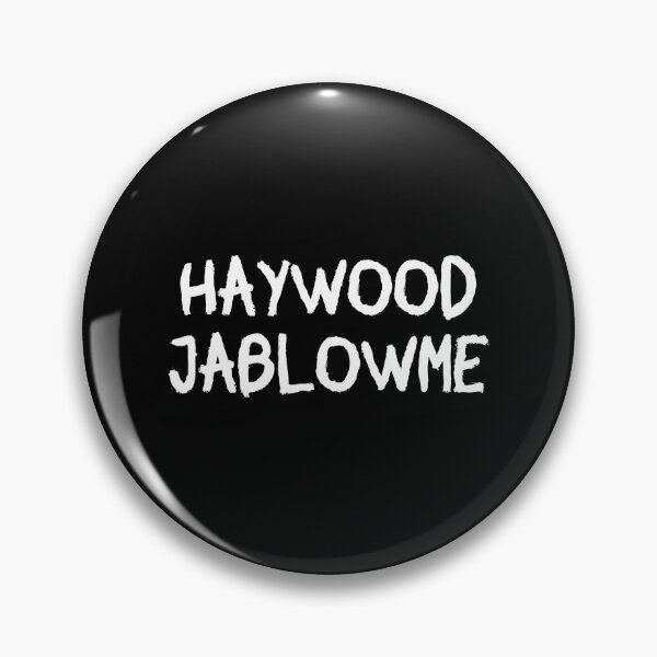 Item preview, Haywood Jablowme - Funny Adult Humor designed and sold by chatrinemelca.