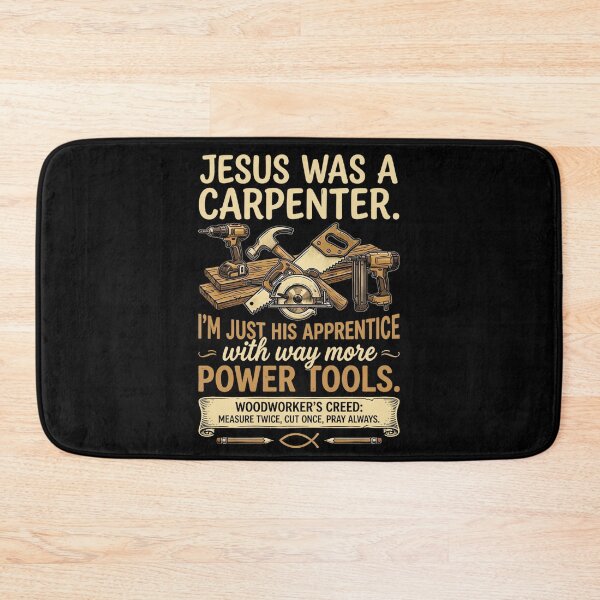 Item preview, Jesus was A Carpenter Way More Power Tools designed and sold by PeggyGilligan.