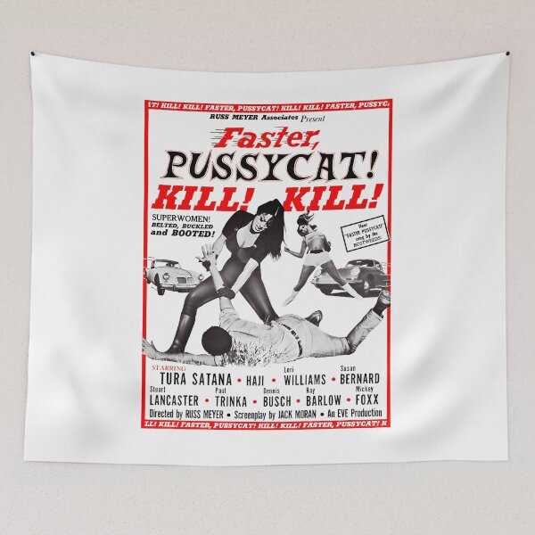 Item preview, Faster Pussycat Kill Kill Russ Meyer designed and sold by perry-form.