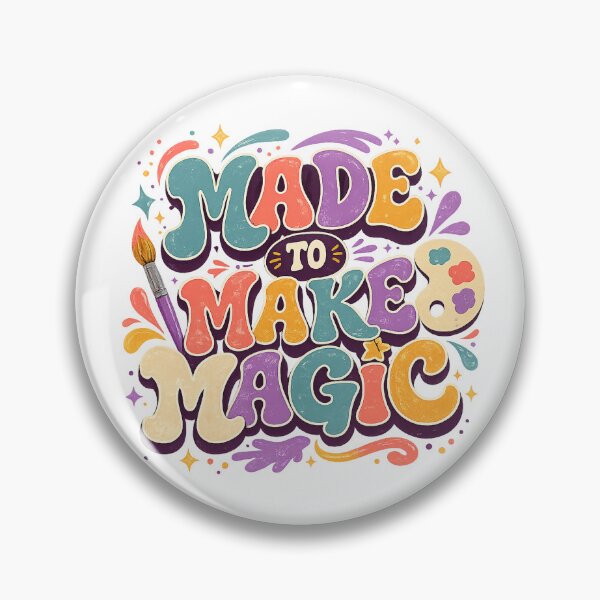 Item preview, Made to Make Magic Colorful Retro Artist Creativity Quote Art Design designed and sold by inkoutninja.