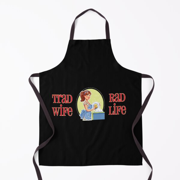 Item preview, Trad Wife Rad Life (on Black) designed and sold by PawsitiveMum3.