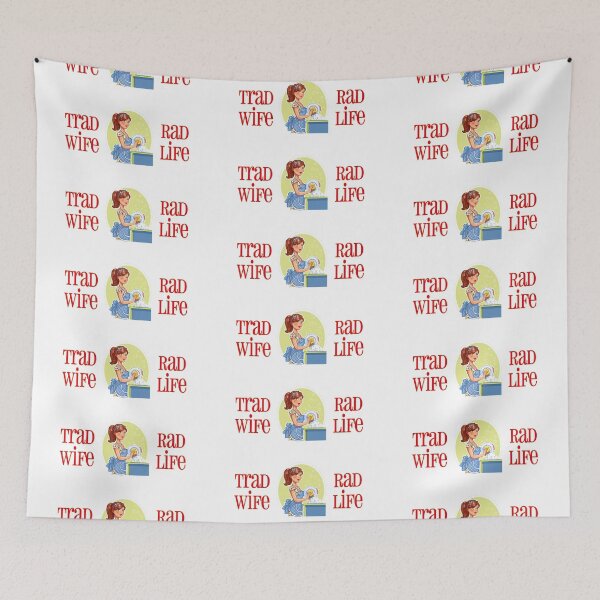 Item preview, Trad Wife Rad Life (on White) designed and sold by PawsitiveMum3.