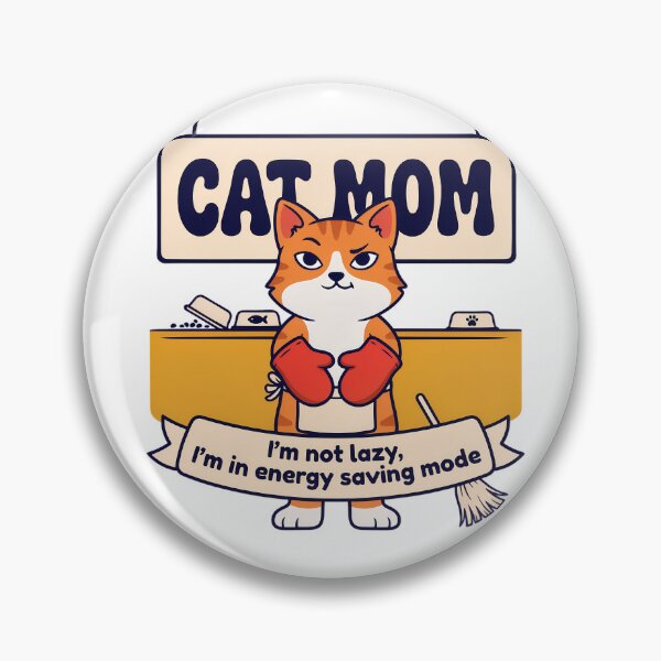 Item preview, Cat Mom Energy Saving Mode designed and sold by NiftyWrx.