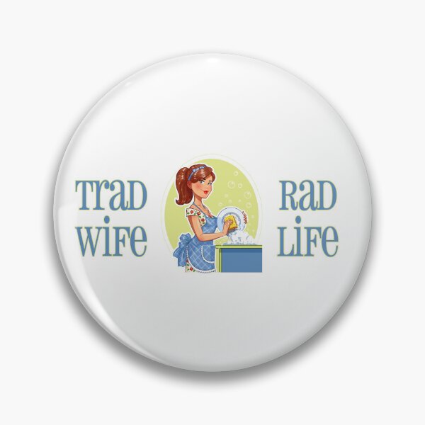 Item preview, Trad Wife Rad Life (Blue on White) designed and sold by PawsitiveMum3.