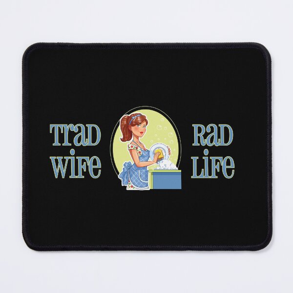 Item preview, Trad Wife Rad Life (Blue on Black) designed and sold by PawsitiveMum3.