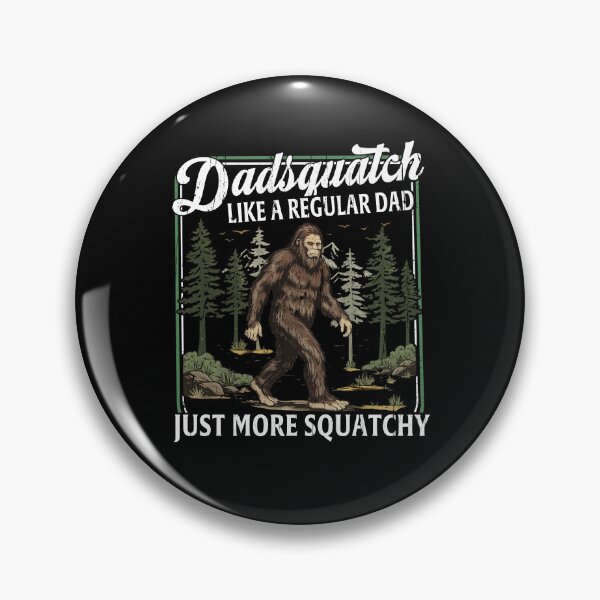 Item preview, Dadsquatch Like A Regular Dad Just More Squatchy designed and sold by caruku666.