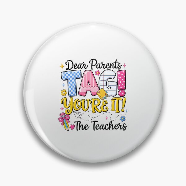 Item preview, Dear Parents Tag You're It Teacher designed and sold by CharmiA Fox.