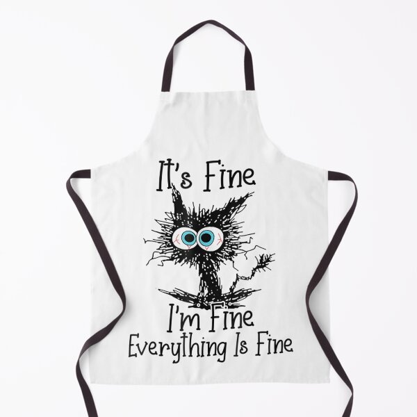 Item preview, It's Fine I'm Fine Everything Is Fine Funny cat designed and sold by NguboNorento.