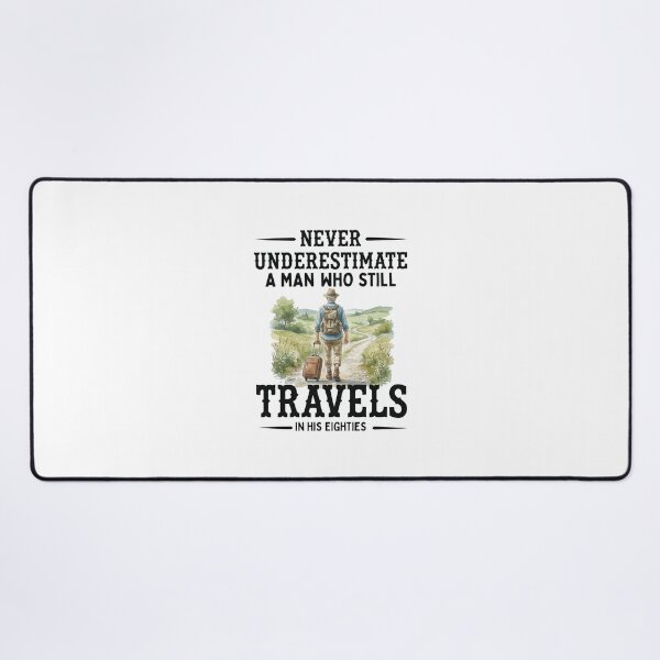 Item preview, Never Underestimate A Man Travels In His Eighties designed and sold by Arelyurray.