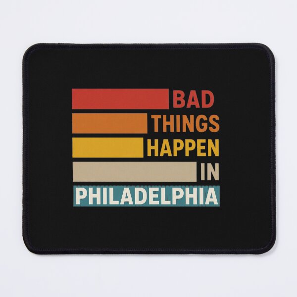 Item preview, Retro Philadelphia Bad Things Happen City designed and sold by Bryakle.