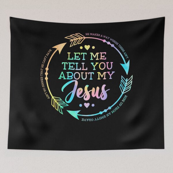 Item preview, Let Me Tell You About My Jesus Christian Gift designed and sold by PeggyGilligan.