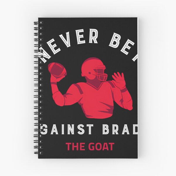 Item preview, Never Bet Against Brady - The Goat designed and sold by GeorgeDennis.