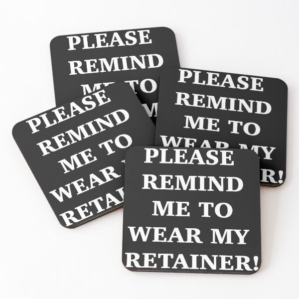 Item preview, Please Remind Me To Wear My Retainer! designed and sold by YarningsandYear.