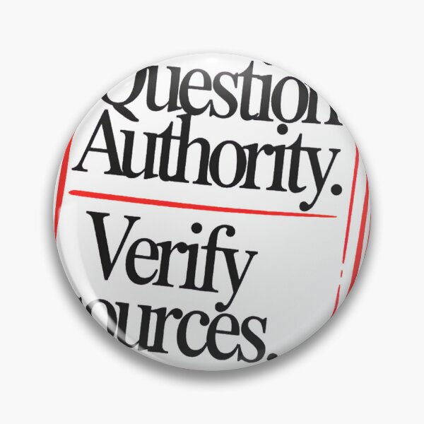 Item preview, Question Authority Verify Sources Media Literacy Design designed and sold by ys96.