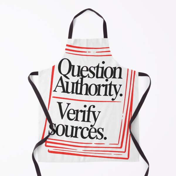 Item preview, Question Authority Verify Sources Media Literacy Design designed and sold by ys96.