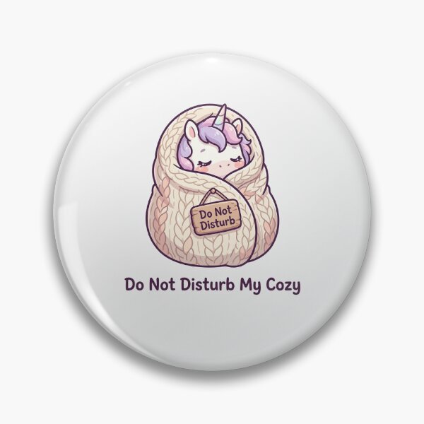 Item preview, Do Not Disturb My Cozy designed and sold by naragon4289.