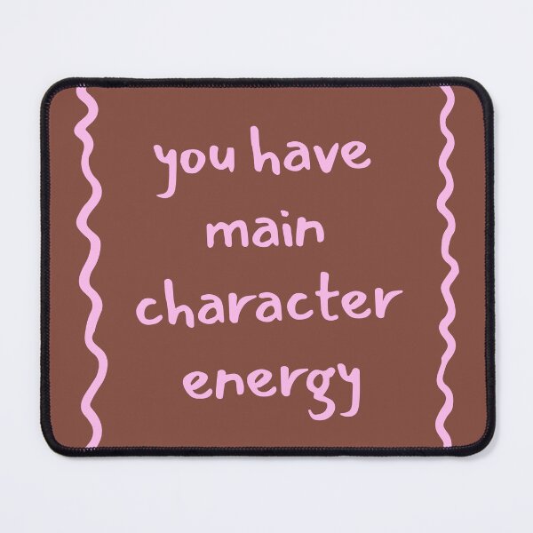 Item preview, Main Character Energy Aesthetic Typography Quote designed and sold by MiaBellaGirl.
