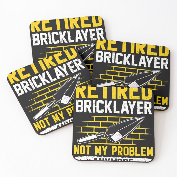 Item preview, Retired Bricklayer Not My Problem Anymore Funny designed and sold by YarningsandYear.