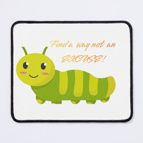 Item preview, Find A Way Not An Excuse - Cute Caterpillar Hustle Culture Quote designed and sold by symas.