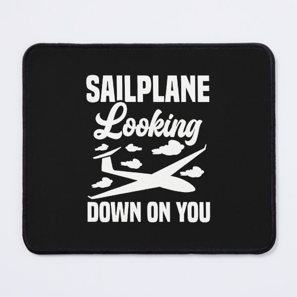 Item preview, Sailplane Looking Down On You Funny Gliding Aviation designed and sold by YarningsandYear.