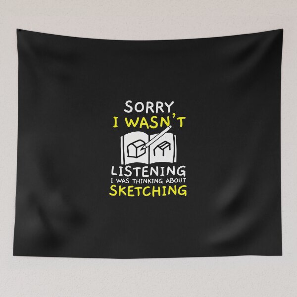 Item preview, Sorry I Wasn't Listening Sketching designed and sold by YarningsandYear.