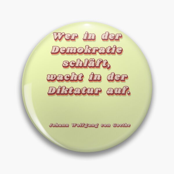 Item preview, "He who sleeps in a democracy" - Goethe quote (Retro) designed and sold by Mauswohn.
