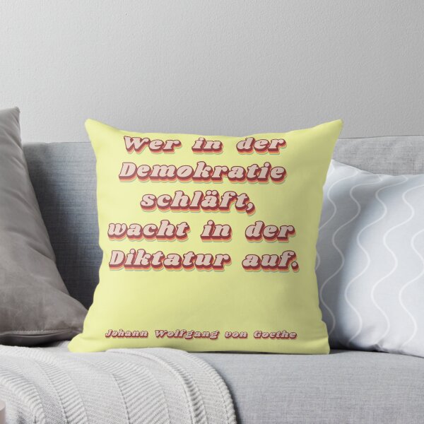 Item preview, "He who sleeps in a democracy" - Goethe quote (Retro) designed and sold by Mauswohn.