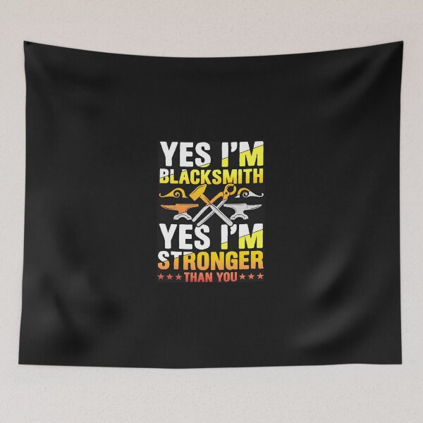 Item preview, Yes I'm Blacksmith Yes I'm Stronger Than You Design designed and sold by YarningsandYear.