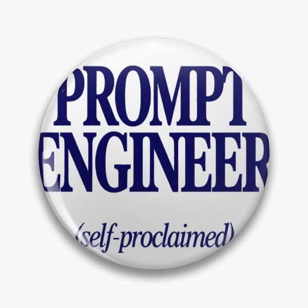 Item preview, Prompt Engineer Self Proclaimed Funny AI Job Title designed and sold by ys96.