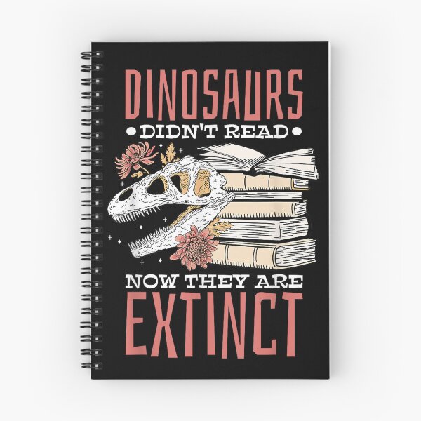 Item preview, Dinosaurs Didn'T Read Now Extinct,Booklover designed and sold by markbauch.