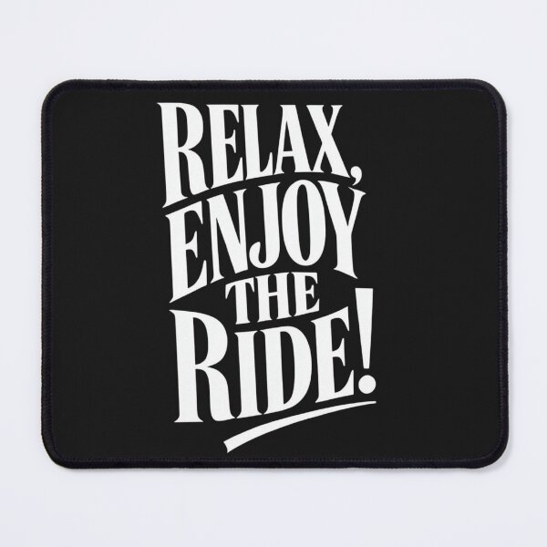 Item preview, Relax, Enjoy the Ride! — Bold Typography Statement designed and sold by VibeTherapyArt.