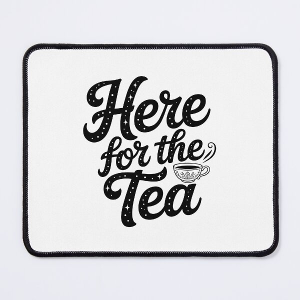 Item preview, Here For The Tea – Hand Lettered Gossip Pun Tea Lover designed and sold by LoFizzy.