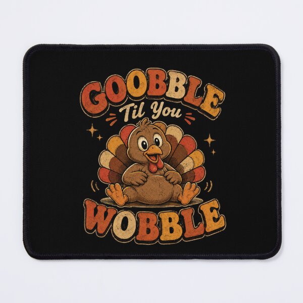Item preview, Goobble Til You Wobble / Happy Thanksgiving designed and sold by TheEndDesign.