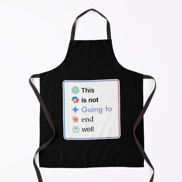 Item preview, AI - This is not Going to end well designed and sold by PuzzlingStuff.