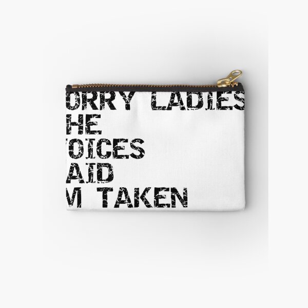 Item preview, Sorry Ladies The Voices Said I'm Taken Funny Sarcastic Meme T-Shirt designed and sold by Overcooked Prints.