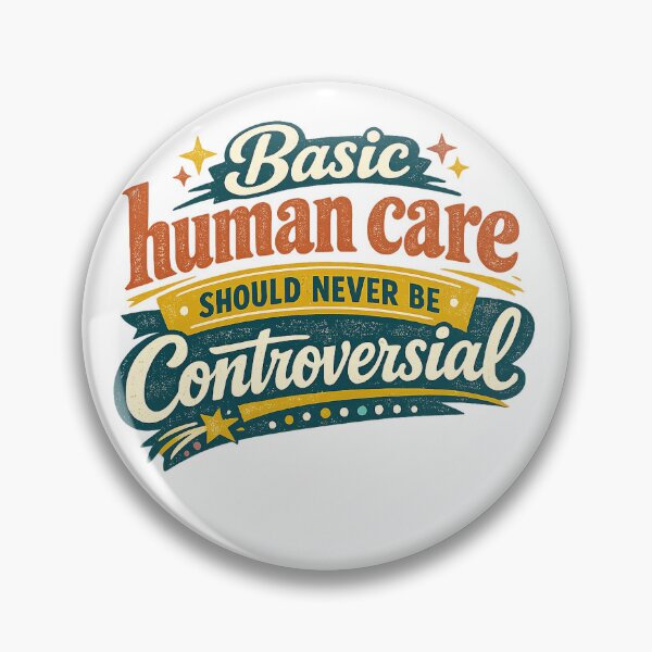 Item preview, Basic Human Care Should Never Be Controversial Compassion Quote Retro Art designed and sold by inkoutninja.