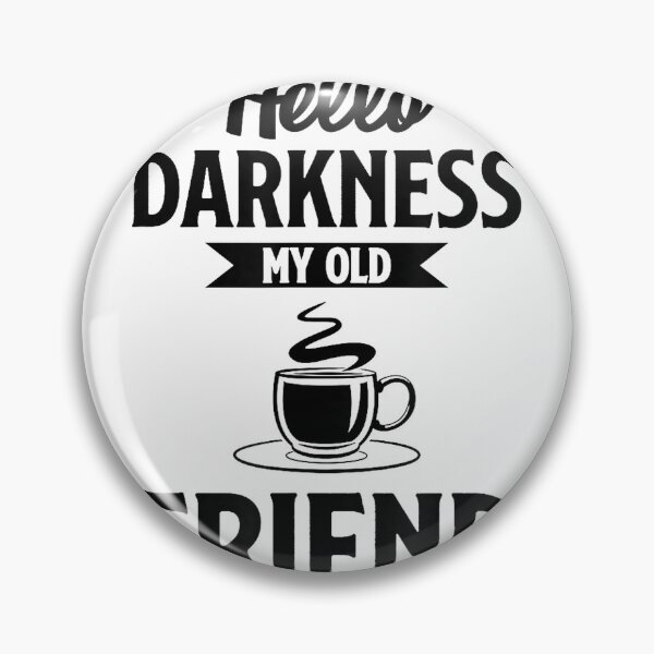 Item preview, Hello Darkness My Old Friend Shirt Funny Coffee T-shirts T-Shirt designed and sold by fine line.
