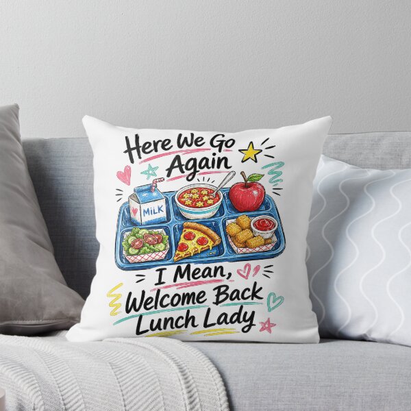 Item preview, Here We Go Again I Mean Welcome Back Lunch Lady Cafeteria T-Shirt designed and sold by teluguredbubble.