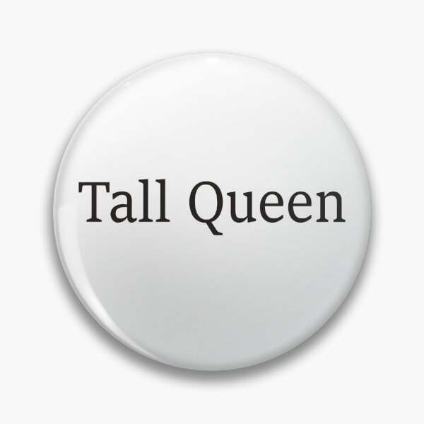 Item preview, Tall Queen T-Shirt Design designed and sold by bionixart.