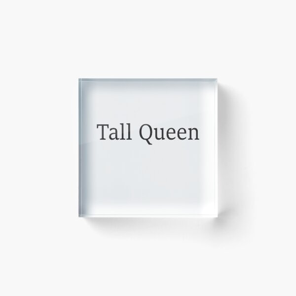 Item preview, Tall Queen T-Shirt Design designed and sold by bionixart.