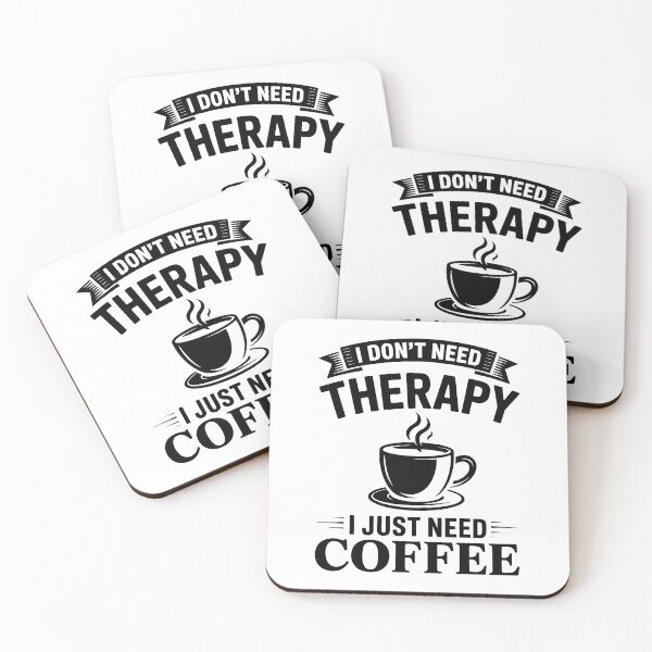 Item preview, I Don't Need Therapy I Just Need Coffee – Funny Coffee Lover Design designed and sold by LoFizzy.