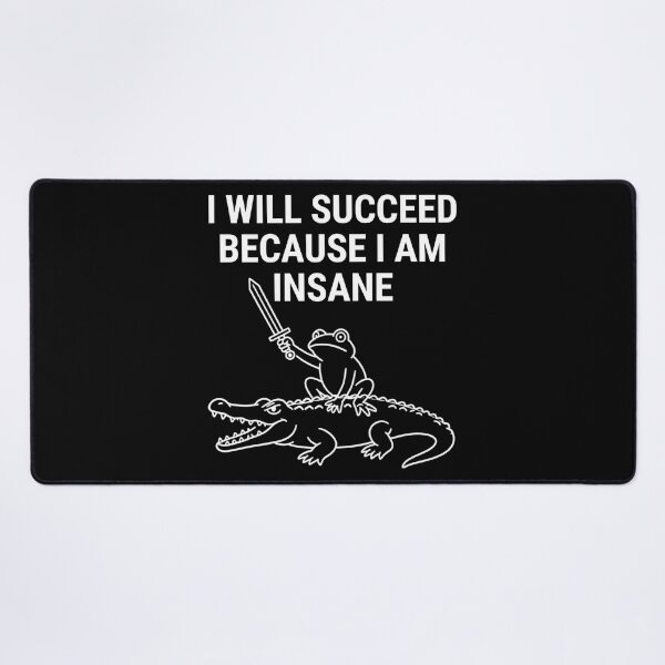 Item preview, I Will Succeed Because I Am Insane  Frog Riding Crocodile Motivational designed and sold by Reverielook.