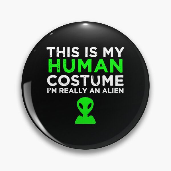 Item preview, This Is My Human Costume I Am Really An Alien Green Art designed and sold by mantangalih47.