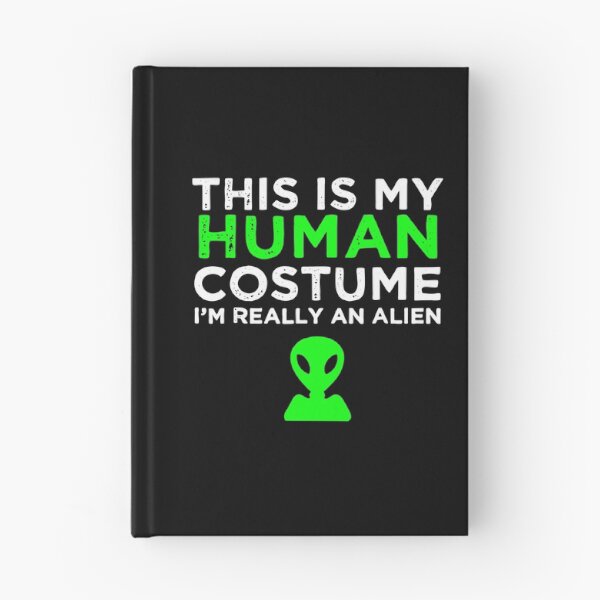 Item preview, This Is My Human Costume I Am Really An Alien Green Art designed and sold by mantangalih47.